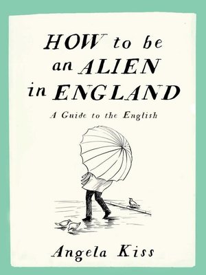 cover image of How to be an Alien in England